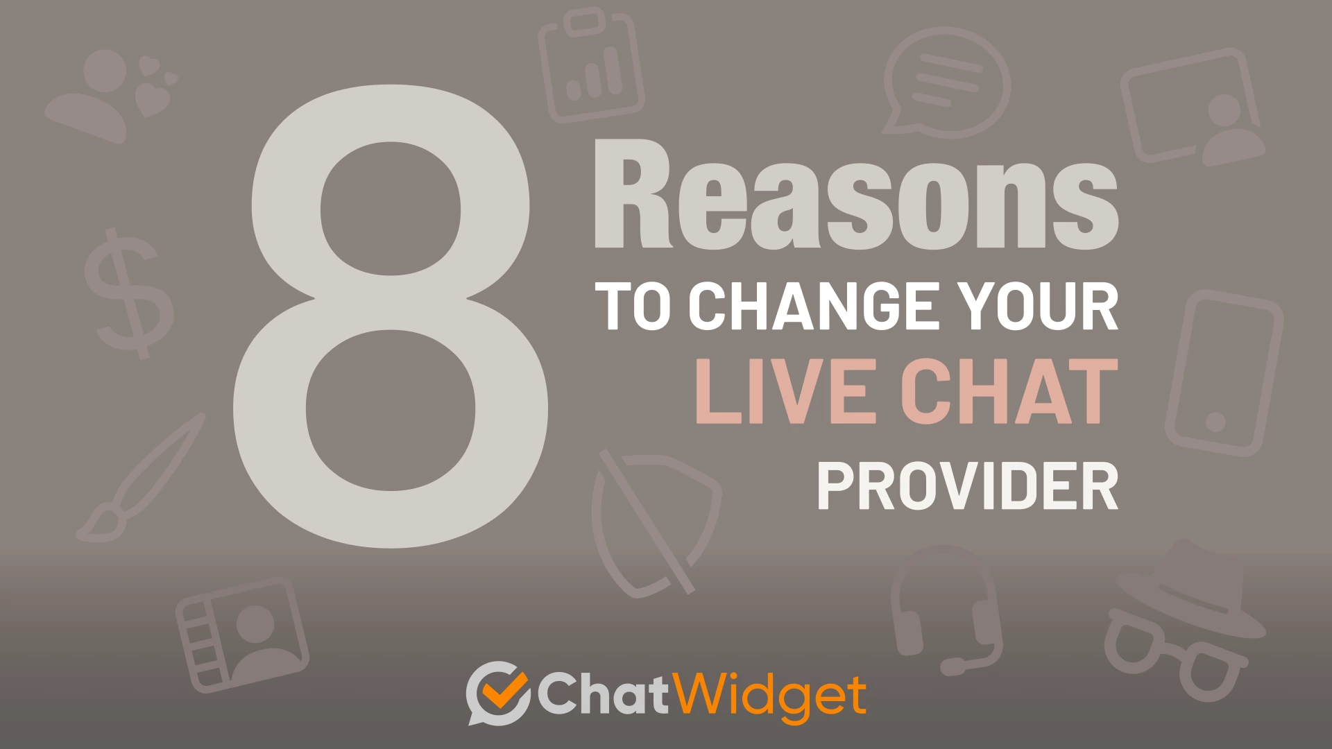 8 Reasons to Change Live Chat Provider
