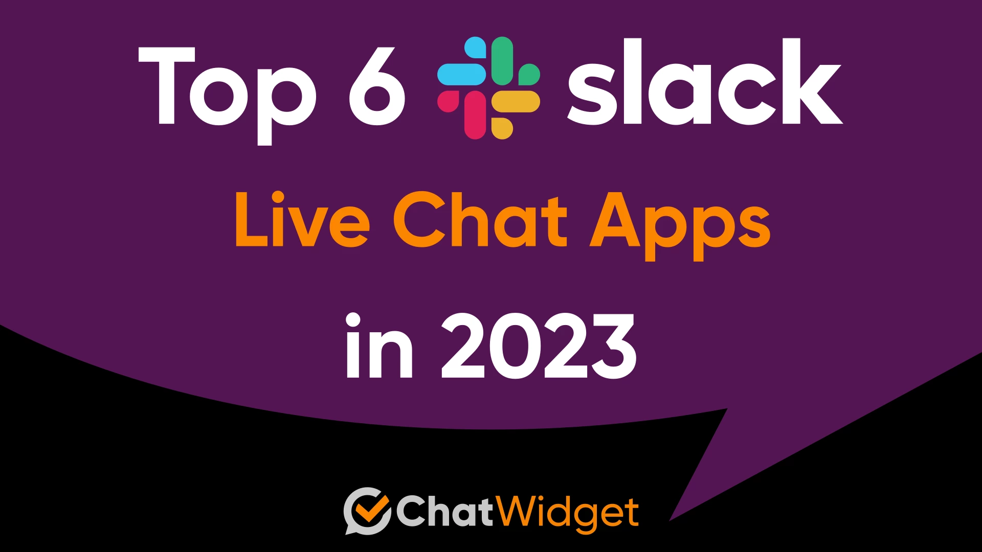 Top 6 Slack Apps for Live Chat in 2023
